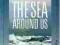 THE SEA AROUND US Rachel Carson