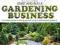 START AND RUN A GARDENING BUSINESS Paul Power