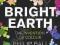 BRIGHT EARTH: THE INVENTION OF COLOUR Philip Ball