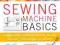 SEWING MACHINE BASICS Jane Bolsover