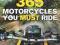 365 MOTORCYCLES YOU MUST RIDE Charles Everitt