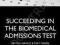 SUCCEEDING IN THE BIOMEDICAL ADMISSIONS TEST Green