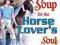 CHICKEN SOUP FOR THE HORSE LOVER'S SOUL Canfield