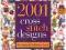 2001 CROSS STITCH DESIGNS: THE ESSENTIAL REFERENCE