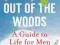 OUT OF THE WOODS: GUIDE TO LIFE FOR MEN BEYOND 50