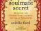 SOULMATE SECRET Arielle Ford