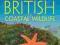 COLLINS COMPLETE GUIDES - BRITISH COASTAL WILDLIFE