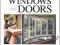 BUILD LIKE A PRO: WINDOWS AND DOORS Scott McBride