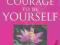 COURAGE TO BE YOURSELF Sue Patton Thoele