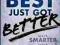 YOUR BEST JUST GOT BETTER Jason Womack