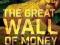 GREAT WALL OF MONEY Helleiner, Kirshner