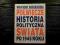 Roszkowski - Półwiecze: Historia polityczna świata