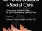 CO-PRODUCTION AND PERSONALISATION IN SOCIAL CARE