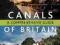 THE CANALS OF BRITAIN: A COMPREHENSIVE GUIDE