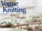 VOGUE KNITTING: THE ULTIMATE KNITTING BOOK