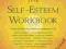 THE SELF-ESTEEM WORKBOOK Glenn Schiraldi