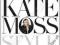 KATE MOSS: STYLE Angela Buttolph