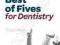 BEST OF FIVES FOR DENTISTRY Douglas Hammond