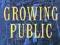 GROWING PUBLIC: VOL. 1, THE STORY: STORY V.1