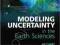 MODELING UNCERTAINTY IN THE EARTH SCIENCES Caers