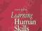 LEARNING HUMAN SKILLS