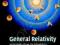 GENERAL RELATIVITY: AN INTRODUCTION FOR PHYSICISTS