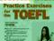 PRACTICE EXERCISES FOR THE TOEFL WITH AUDIO CDS