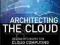 ARCHITECTING THE CLOUD Michael Kavis