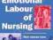 THE EMOTIONAL LABOUR OF NURSING Pam Smith