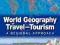 WORLD GEOGRAPHY OF TRAVEL AND TOURISM Lew, Hall