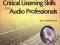 CRITICAL LISTENING SKILLS FOR AUDIO PROFESSIONALS