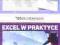 Excel w praktyce cz 1 i 2 videoszkolenie 2 CD-ROM.