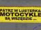 Patrz w lusterka MOTOCYKLE SĄ WSZĘDZIE od MOTOHAFT