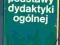 PODSTAWY DYDAKTYKI OGÓLNEJ