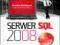 Serwer SQL 2008. Usługi biznesowe. Analiza i ekspl