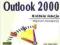 POZNAJ MS OUTLOOK 2000 W 10 MINUT ________________