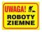 Tablica budowlana Uwaga! Roboty ziemne Z-TB20-P