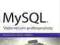 MySQL. Vademecum profesjonalisty. Wydanie V