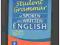 Student Grammar of spoken and written English