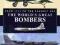 The World's Great Bombers from 1914 to Present