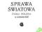 Sprawa światowa. Żydzi, Polska a ludzkość