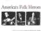 V/A AMERICA'S FOLK HEROES 3CD BOX Folia