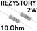 REZYSTORY OPORNIKI 2W 10R Ohm 12V LED 4 sztuki LED