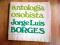 ANTOLOGIA OSOBISTA JORGE LUIS BORGES