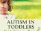 AUTISM IN TODDLERS Cindy Stringer Wismer
