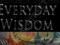 EVERYDAY WISDOM Wayne Dyer