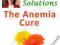 DR. SUSAN'S SOLUTIONS: THE ANEMIA CURE Susan Lark