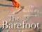 THE BAREFOOT INDIAN: THE MAKING OF A MESSIAHRESS