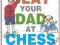 HOW TO BEAT YOUR DAD AT CHESS (GAMBIT CHESS)