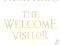 THE WELCOME VISITOR: LIVING WELL, DYING WELL